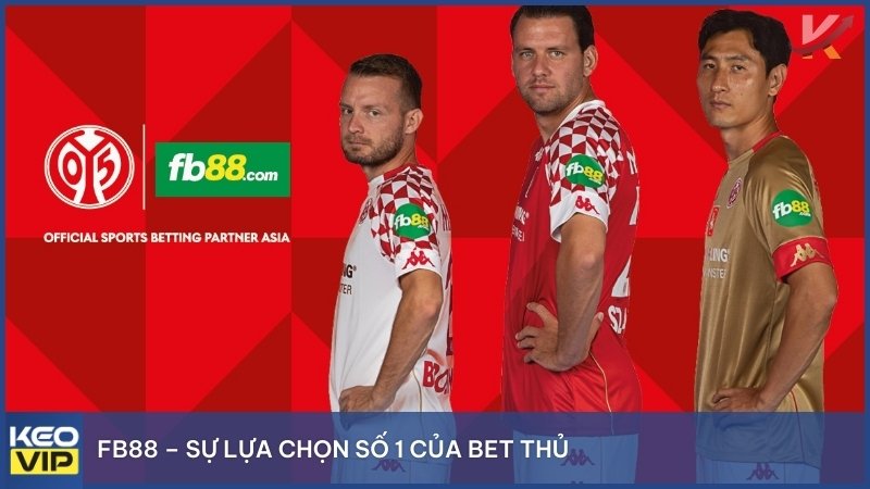 FB88 là tập đoàn đa quốc gia có hoạt động tài trợ bóng đá cực kỳ mạnh mẽ tại thị trường Châu Âu