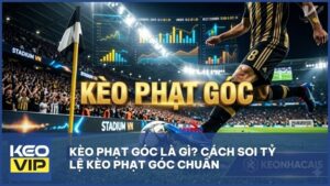 keo phat goc keonhacai5 - Kèo phạt góc là gì? Hướng dẫn soi kèo corners & chiến thuật hiệu quả 2026