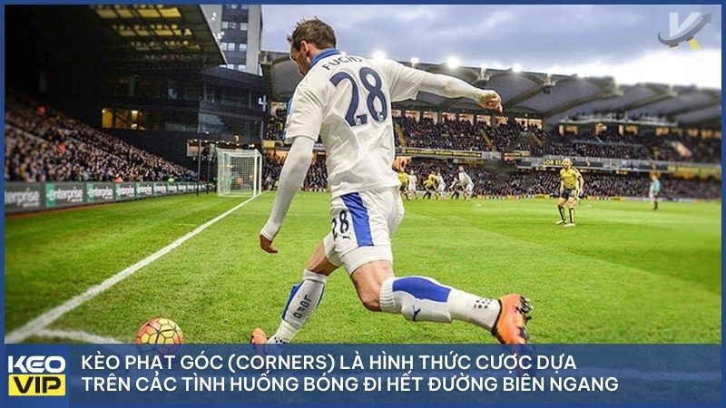 Kèo phạt góc (Corners) là hình thức cược dựa trên các tình huống bóng đi hết đường biên ngang