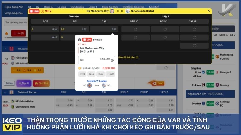 Công nghệ VAR có thể đảo ngược kết quả bàn thắng, vì vậy hãy luôn bình tĩnh theo dõi cho đến khi trọng tài chính thức công nhận