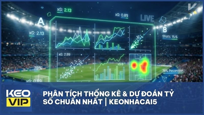 phan tich thong ke du doan ty so bong da - Phân Tích Thống Kê & Dự Đoán Tỷ Số: Bí Quyết Để Trở Thành Nhà Đầu Tư Thông Thái