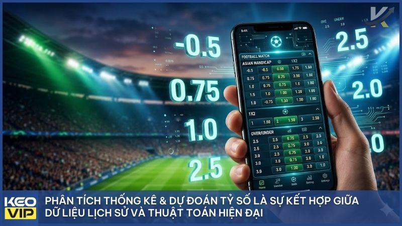 Hiểu rõ bản chất Phân tích thống kê & dự đoán tỷ số giúp người chơi thoát khỏi bẫy tâm lý và cá cược dựa trên cơ sở khoa học