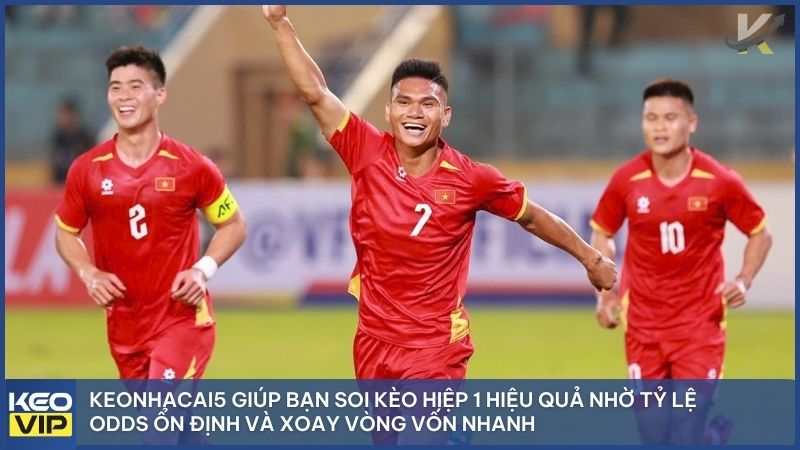 Keonhacai5 cập nhật Odds theo giây, giúp xoay vốn hiệp 1 cực nhanh